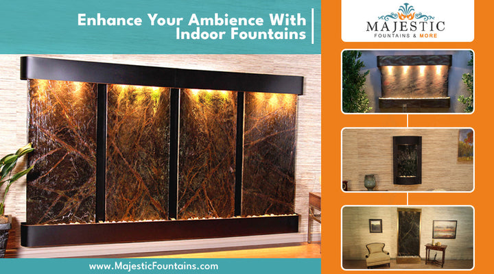  Enhance Your Ambiance With Indoor Fountains