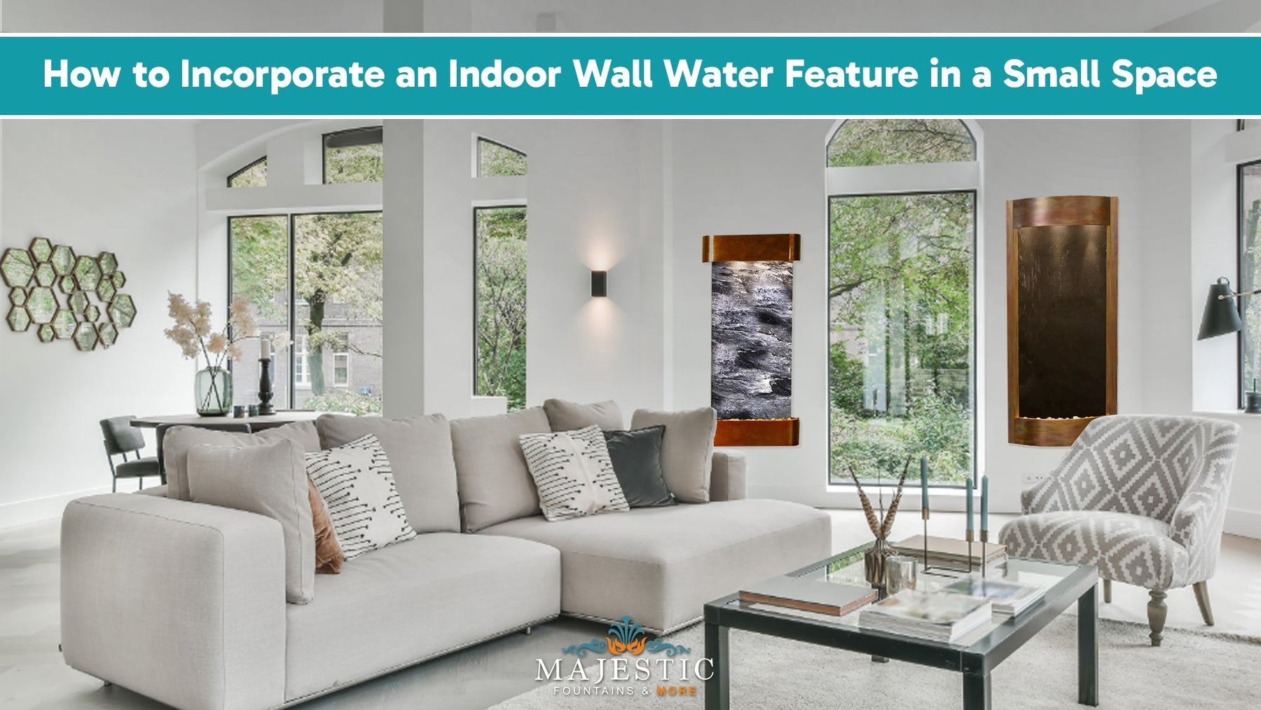 How to Incorporate an Indoor Water Feature in a Small Space - Majestic Fountains