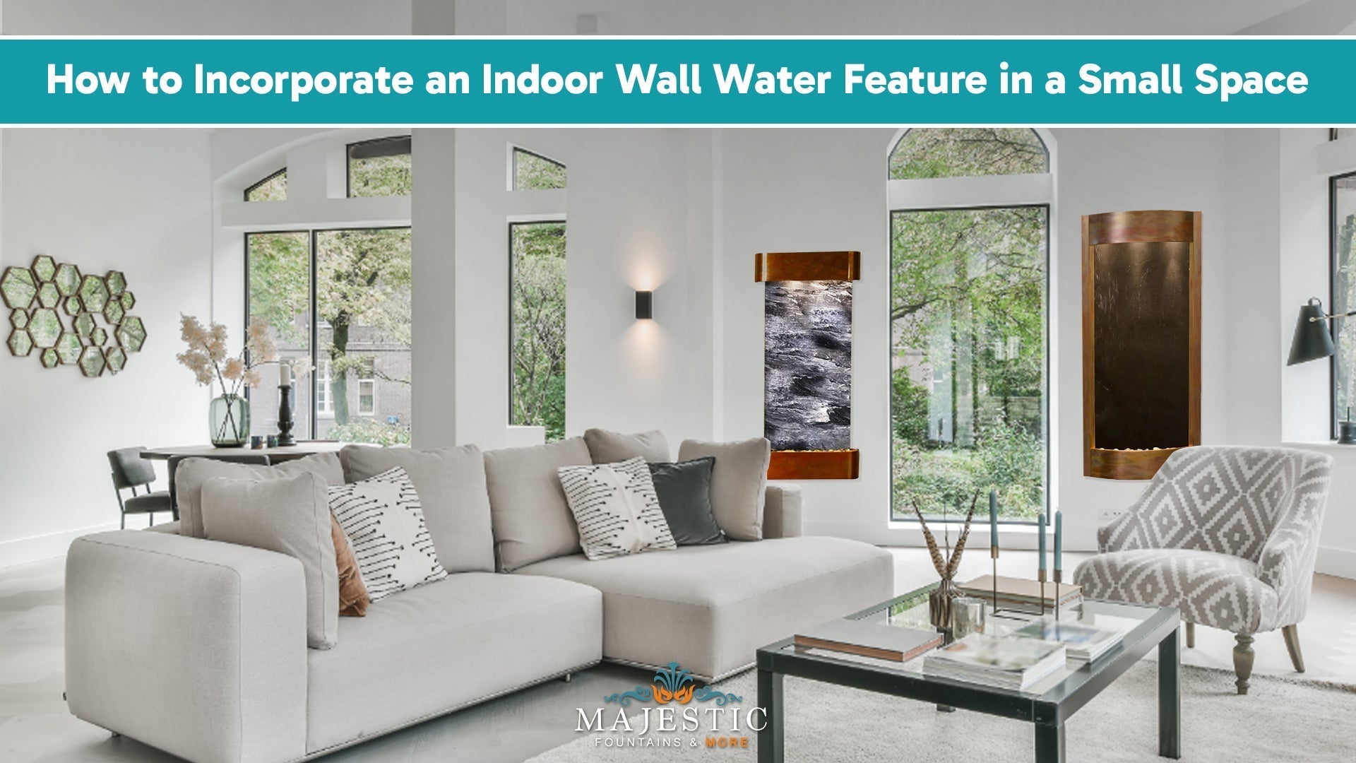 How to Incorporate an Indoor Water Feature in a Small Space - Majestic Fountains