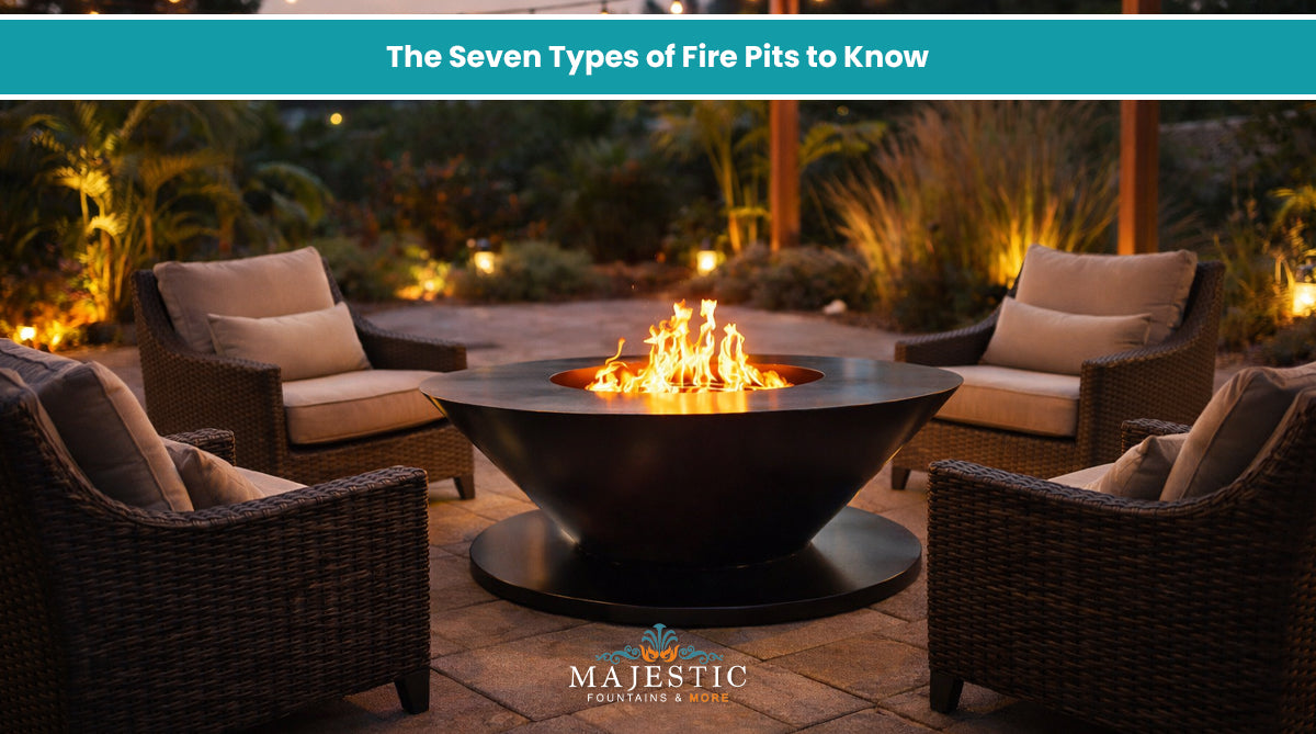 The Seven Types of Fire Pits to Know - Majestic Fountains