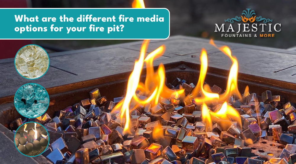 What are the different fire media options for your fire pit?