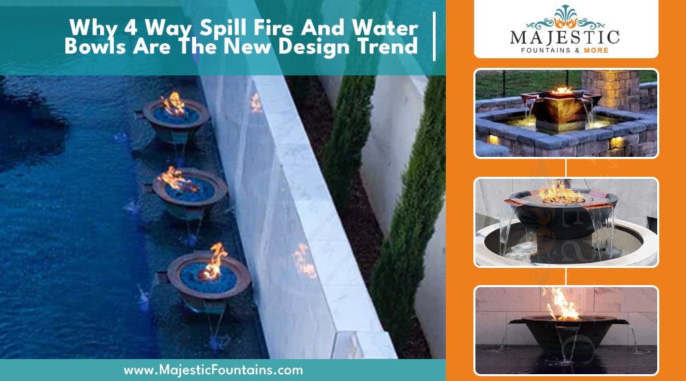 Why 4 Way Spill Fire And Water Bowls Are The New Design Trend