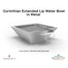 Corinthian Extended Lip Water Bowl in Metal - Majestic Fountains