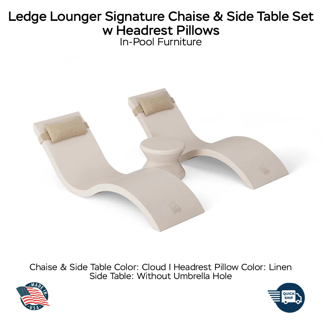 QUICKSHIP Ledge Lounger Signature Chaise & Side Table Set w Headrest Pillows Color Cloud -  Side Table Without Umbrella Hole - Headrest Pillow Color Linen - In-Pool Furniture - Majestic Fountains
