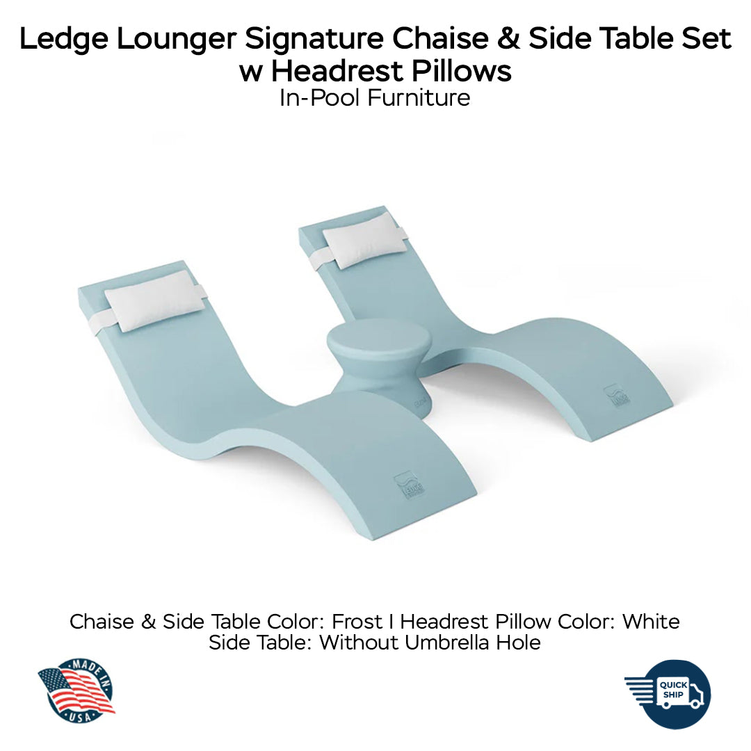 QUICKSHIP Ledge Lounger Signature Chaise & Side Table Set w Headrest Pillows Color Frost -  Side Table Without Umbrella Hole - Headrest Pillow Color White - In-Pool Furniture - Majestic Fountains