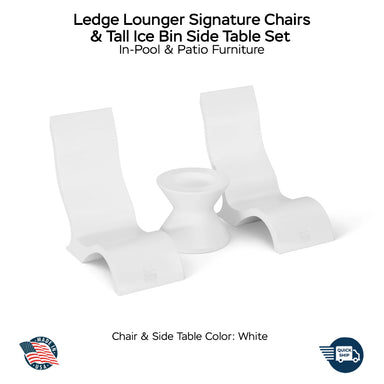 QUICKSHIP Ledge Lounger Signature Chairs & Tall Ice Bin Side Table Set Chair & Table Color White - In Pool & Patio Furniture - Majestic Fountains