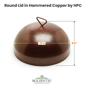 Round Lid in Hammered Copper by HPC  - Majestic Fountains and More