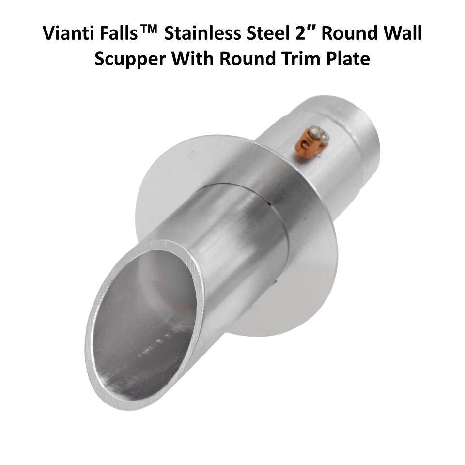 EasyPro Vianti Falls Stainless Steel 2″ Round Wall Scupper With Round Trim Plate